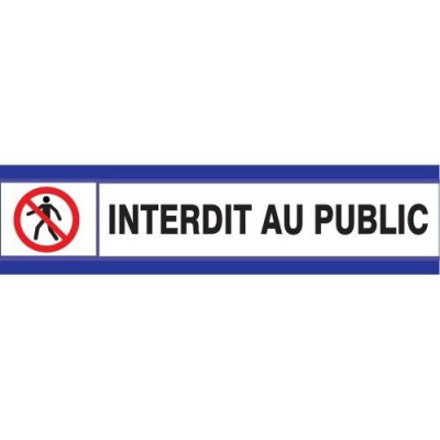 Plaque “Interdit au public” D-SIGN 180 x 45 mm TALIAPLAST SOFOP