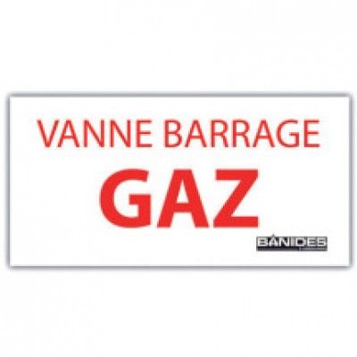 Plaque signal vanne barrage gaz BANIDES ET DEBEAURAIN